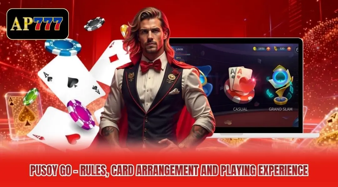 Pusoy Go - Rules, Card Arrangement and Playing Experience