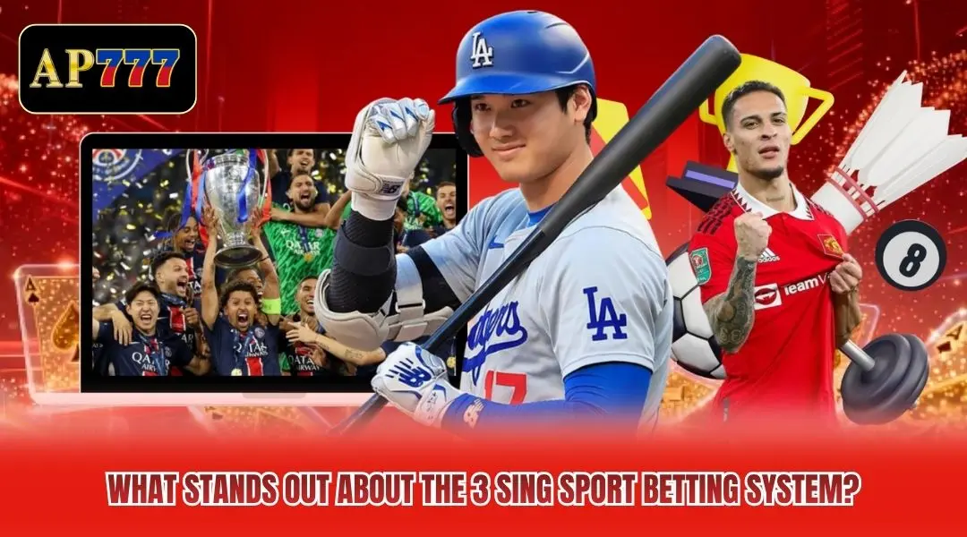 What stands out about the 3 Sing Sport betting system?